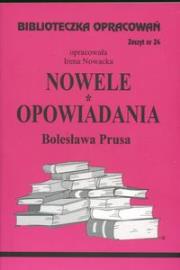 Biblioteczka opracowań nr 024 Nowele,Opow. Prus. Autor: Irena Nowacka. Dadada.pl Okładka książki Biblioteczka opracowań nr 024 Nowele,Opow. Prus