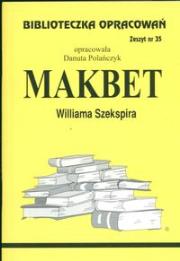 Biblioteczka opracowań nr 035 Makbet. Autor: Danuta Polańczyk. Dadada.pl Okładka książki Biblioteczka opracowań nr 035 Makbet
