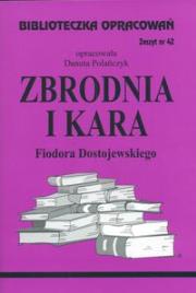 Biblioteczka opracowań nr 042 Zbrodnia i kara. Autor: Danuta Polańczyk. Dadada.pl Okładka książki Biblioteczka opracowań nr 042 Zbrodnia i kara