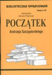 Biblioteczka opracowań nr 053 Początek. Autor: Danuta Polańczyk. Dadada.pl Okładka książki Biblioteczka opracowań nr 053 Początek