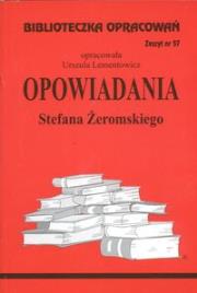 Biblioteczka opracowań nr 057 Opowiadania Żeromski. Autor: Danuta Lenartowicz. Dadada.pl Okładka książki Biblioteczka opracowań nr 057 Opowiadania Żeromski