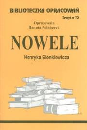 Biblioteczka opracowań nr 070 Nowele H.Sienkiewicz. Autor: Danuta Polańczyk. Dadada.pl Okładka książki Biblioteczka opracowań nr 070 Nowele H.Sienkiewicz