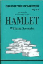 Biblioteczka opracowań nr 081 Hamlet. Autor: Danuta Lementowicz. Dadada.pl Okładka książki Biblioteczka opracowań nr 081 Hamlet