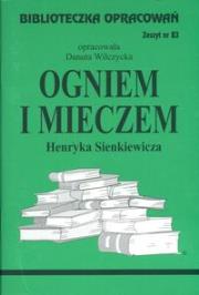 Biblioteczka opracowań nr 083 Ogniem i mieczem. Autor: Danuta Wilczycka. Dadada.pl Okładka książki Biblioteczka opracowań nr 083 Ogniem i mieczem