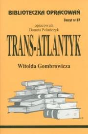 Biblioteczka opracowań nr 087 Trans-Atlantyk. Autor: Danuta Polańczyk. Dadada.pl Okładka książki Biblioteczka opracowań nr 087 Trans-Atlantyk