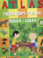 Okładka książki Bolek i Lolek Atlas przyrody Polski