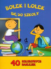 Bolek i Lolek - Idę do szkoły + naklejki Dragon. Autor:   Praca zbiorowa. Dadada.pl Okładka książki Bolek i Lolek - Idę do szkoły + naklejki Dragon