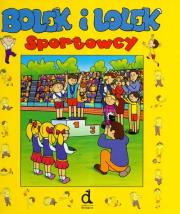 Bolek i Lolek sportowcy. Autor: Berowska Marta. Dadada.pl Okładka książki Bolek i Lolek sportowcy