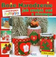 Boże Narodzenie i zaskakujące pomysły jak zrobić coś z niczego. Autor: Mara Antonaccio. Dadada.pl Okładka książki Boże Narodzenie i zaskakujące pomysły jak zrobić coś z niczego