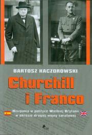 Churchill i Franco. Autor: Kaczorowski Bartosz. Dadada.pl Okładka książki Churchill i Franco