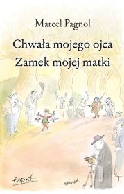 Okładka książki Chwała mojego ojca. Zamek mojej matki