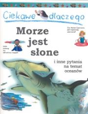 Okładka książki Ciekawe dlaczego morze jest słone