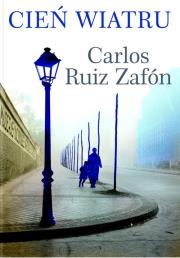 Cień wiatru. Autor: Carlos Ruiz Zafón. Dadada.pl Okładka książki Cień wiatru