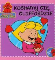 Okładka książki Clifford Kochamy Cię Cliffordzie