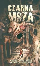 Czarna Msza tom 2. Autor: Wasiliew Diwow. Dadada.pl Okładka książki Czarna Msza tom 2