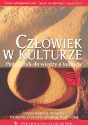 Okładka książki Człowiek w kulturze Podręcznik do wiedzy o kulturze Zakres podstawowy i rozszerzony