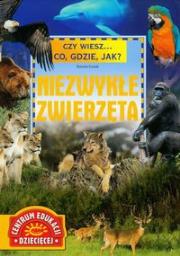 Czy wiesz Niezwykłe zwierzęta. Autor: Danuta Ciszak. Dadada.pl Okładka książki Czy wiesz Niezwykłe zwierzęta