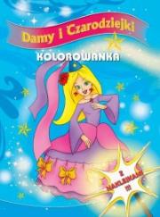 Okładka książki Damy i Czarodziejki. Kolorowanka z naklejkami