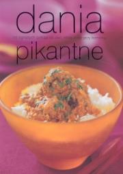 Okładka książki Dania pikantne Od ognistych potraw do dań, które zjesz przy kominku