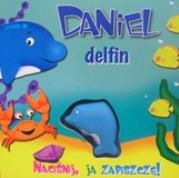 Okładka książki Daniel, delfin. Naciśnij, ja zapiszczę