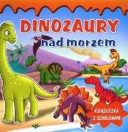 Dinozaury nad morzem. Autor: PRACA ZBIOROWA. Dadada.pl Okładka książki Dinozaury nad morzem