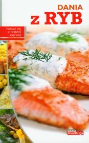 Dobra kuchnia. Dania z ryb  Dragon. Autor: Iwona Czarkowska. Dadada.pl Okładka książki Dobra kuchnia. Dania z ryb  Dragon