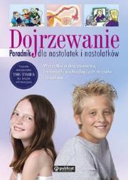 Okładka książki Dojrzewanie. Poradnik dla nastolatek i nastolatków