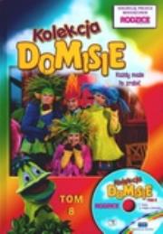 Domisie tom 8 Każdy może to zrobić + cd. Autor: Sawicki Gerard, Regina Sawicka. Dadada.pl Okładka książki Domisie tom 8 Każdy może to zrobić + cd