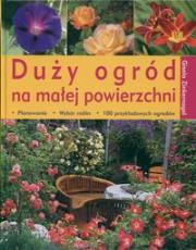 Okładka książki Duży ogród na małej powierzchni