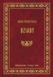 Dziady -złota seria. Autor: Adam Mickiewicz. Dadada.pl Okładka książki Dziady -złota seria