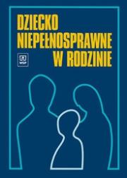 Okładka książki Dziecko niepełnosprawne w rodzinie WSiP