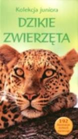 Okładka książki Dzikie zwierzęta. Kolekcja juniora