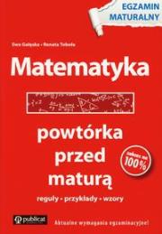 Egzamin maturalny. Matematyka - powtórka. Autor: Gałęska Ewa, Toboła Renata. Dadada.pl Okładka książki Egzamin maturalny. Matematyka - powtórka