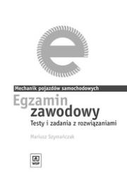 Egzamin zawodowy - Mechanik WSiP. Autor: M. Szymańczak. Dadada.pl Okładka książki Egzamin zawodowy - Mechanik WSiP
