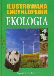 Okładka książki Ekologia Ilustrowana encyklopedia