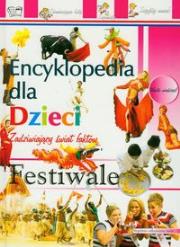 Okładka książki Encyklopedia dla dzieci - Festiwale