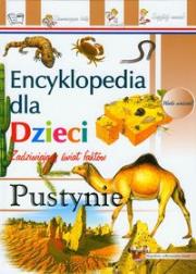 Okładka książki Encyklopedia dla dzieci - Pustynie