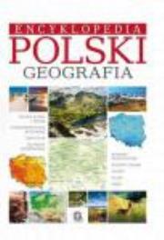 Okładka książki Encyklopedia Polski. Geografia