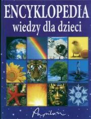 Okładka książki Encyklopedia wiedzy dla dzieci