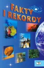 Fakty i rekordy. Autor: Clarke Phillip. Dadada.pl Okładka książki Fakty i rekordy