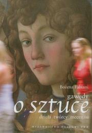 Gawędy o sztuce. Autor: Fabiani Bożena. Dadada.pl Okładka książki Gawędy o sztuce