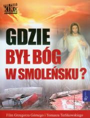 Gdzie był Bóg w Smoleńsku? +DVD. Autor: Grzegorz Górny, Tomasz P. Terlikowski. Dadada.pl Okładka książki Gdzie był Bóg w Smoleńsku? +DVD