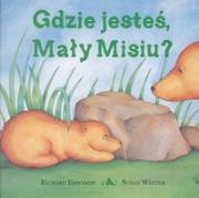 Okładka książki Gdzie jesteś, Mały Misiu?