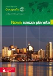 Okładka książki Geografia GIM 2 podr Nowa nasza 2010 ORTUS/PWN