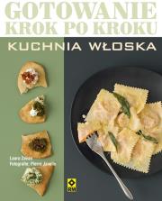 Gotowanie krok po kroku. Kuchnia włoska RM. Autor: Zavan Laura. Dadada.pl Okładka książki Gotowanie krok po kroku. Kuchnia włoska RM