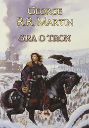 Okładka książki Gra o tron - George R.R. Martin br kremowa