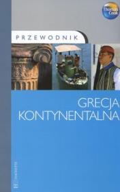 Grecja kontynentalna Przewodnik Thomas Cook. Autor: Gauldie Robin. Dadada.pl Okładka książki Grecja kontynentalna Przewodnik Thomas Cook