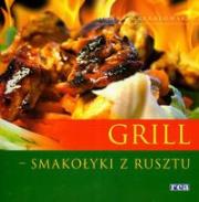 Okładka książki Grill - smakołyki z rusztu REA