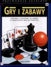 Okładka książki Gry i zabawy. Przewodnik eksperta