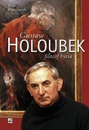 Gustaw Holoubek filozof bycia. Autor: Łopuszański Piotr. Dadada.pl Okładka książki Gustaw Holoubek filozof bycia